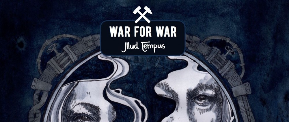 Důlní konsorcium WAR FOR WAR chystá album