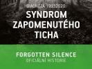 FORGOTTEN SILENCE: Syndrom zapomenutého ticha je takovou biografií, jakou bychom si sami přáli číst