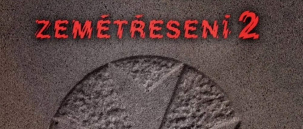 ZEMĚTŘESENÍ 2 -  Finále