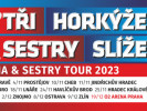 TŘI SESTRY & HORKÝŽE SLÍŽE již popáté vyrazili na společné tour