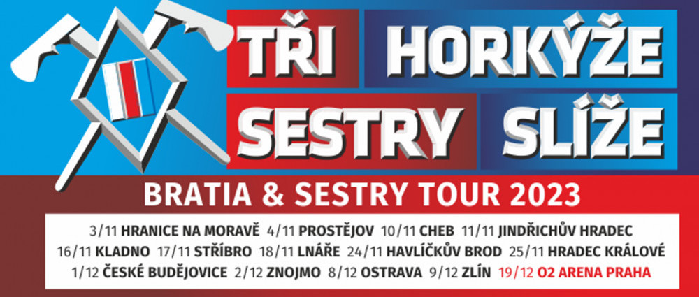 TŘI SESTRY & HORKÝŽE SLÍŽE již popáté vyrazili na společné tour