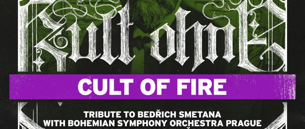 CULT OF FIRE si dají Smetanu