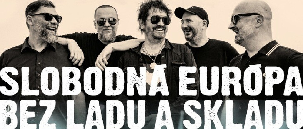 BEZ LADU A SKLADU a SLOBODNÁ EURÓPA vyrážajú na spoločné turné