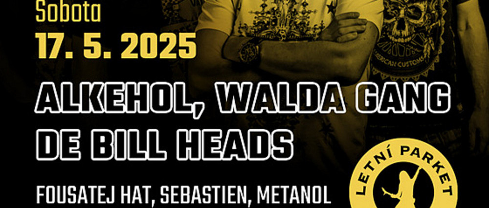 Výrava přivítá 17. května kapely ALKEHOL, WALDA GANG, DE BILL HEADS, SEBASTIEN, FOUSATEJ HAT a METANOL