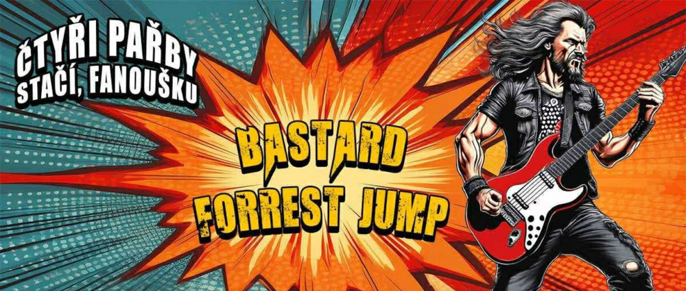 BASTARD a FORREST JUMP vzkazují: Čtyři pařby stačí, fanoušku