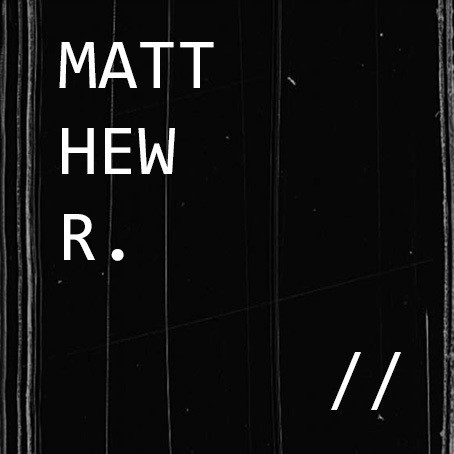 MATTHEW R.